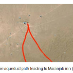 图1-通往Maranjab客栈的渡槽路径(google.earth)