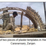 图8。在Herreh tavizeh组装两块石膏模板。Shami商队旅馆,桑姜。