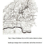 图3:1919年伊斯法罕城市地图，当时由于现代化和城市结构的扩张，历史城市景观尚未发生变化(来源:Cantacuzino, 1976)