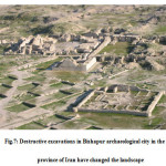 图7：波什普尔考古城市在伊朗的波什普尔考古城区发生了破坏性挖掘改变了景观